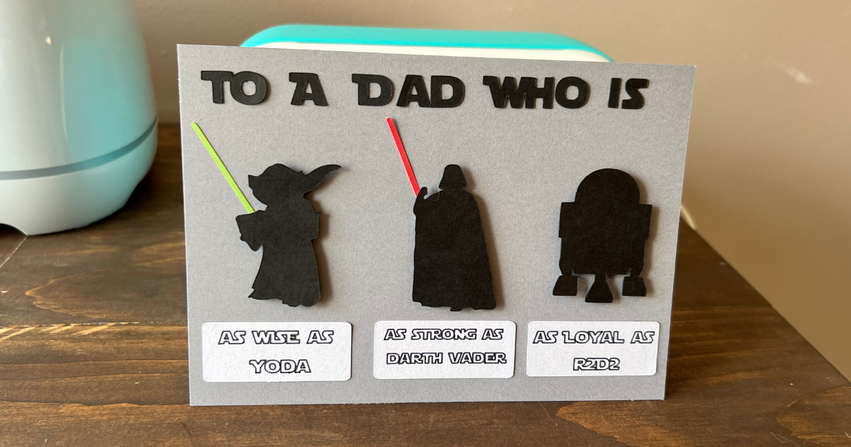 The Perfect Star Wars Cricut Fathers Day Card- Easy DIY for Dad